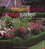  - Landhaus- und Cottagegärten: Gärten nach englischem Vorbild gestalten