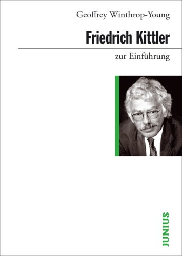 - Friedrich Kittler zur Einführung