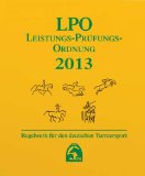 - Reiten 2012 (Nationale Aufgaben). Aufgabenheft: Anforderungen und Kriterien im deutschen Turniersport gem. LPO