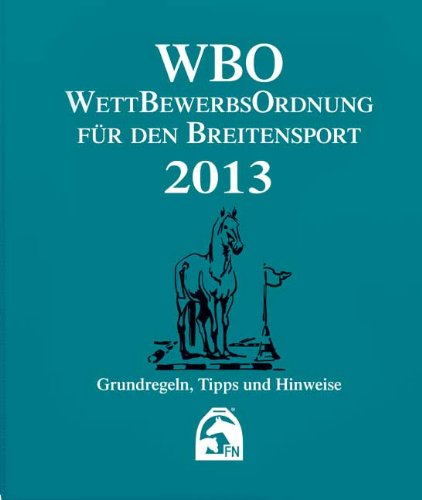 - Wettbewerbsordnung für den Breitensport 2013 (WBO): Grundregeln, Tipps und Hinweise
