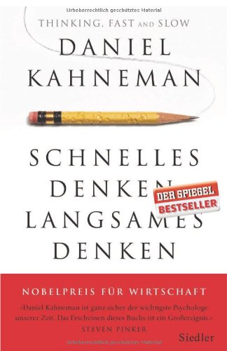 Kahnemann, Daniel - Schnelles Denken, langsames Denken