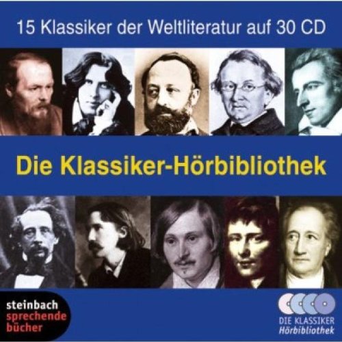  - Die Klassiker-Hörbibliothek. 15 ausgewählte Werke der Weltliteratur. Autoren: Balzac, Dickens, Fontane, Poe, Wilde u.v.a. 30 CDs