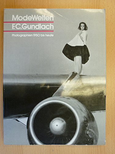 Honnef, Klaus (Hrsg.) - ModeWelten: F. C. Gundlach. Photographien 1950 bis heute