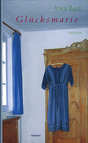  - Glücksmarie. Roman