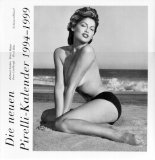 Laurenzi, Laura - Pirelli- Kalender. Die schönsten Bilder von 1964 bis heute