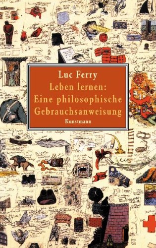- Leben lernen: Eine philosophische Gebrauchsanweisung