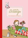  - Papas Schwangerschaftskalender: Geschenkausgabe