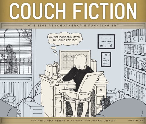 - Couch Fiction: Wie eine Psychotherapie funktioniert