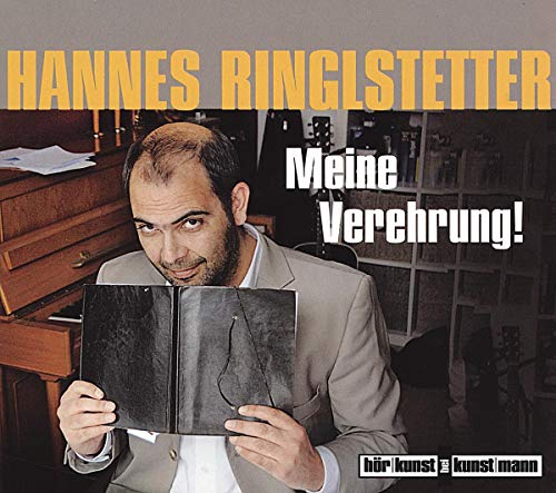 Ringlstetter , Hannes - Meine Verehrung!