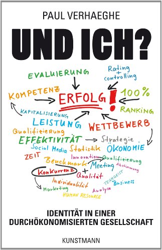 - Und ich? Identität in einer durchökonomisierten Gesellschaft