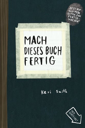 - Mach dieses Buch fertig: Erweiterte Neuausgabe