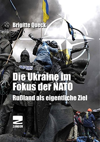 - Die Ukraine im Zangengriff der NATO