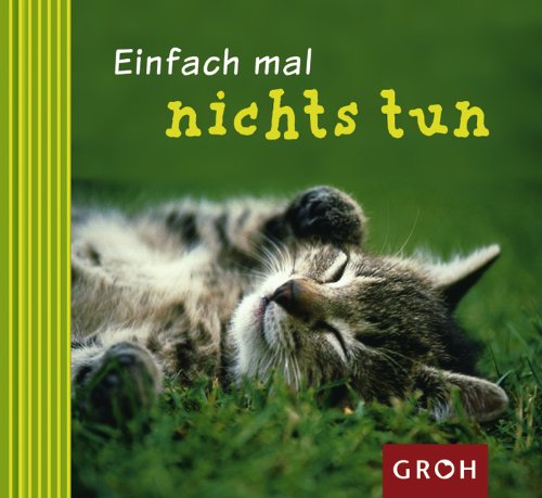  - Einfach mal nichts tun