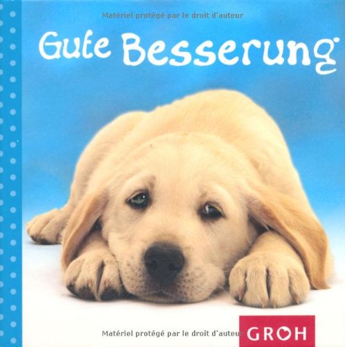  - Gute Besserung