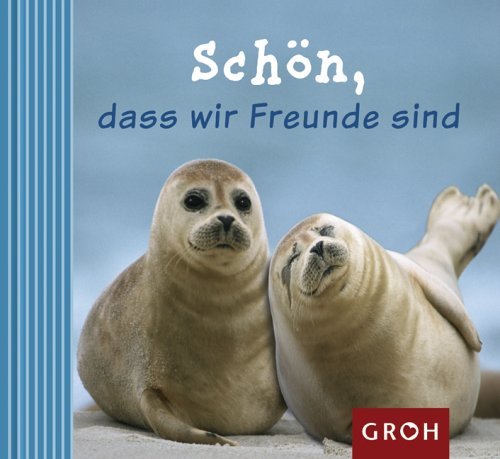  - Schön, dass wir Freunde sind
