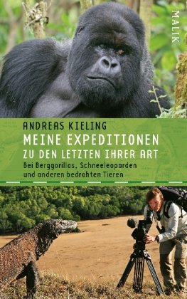  - Meine Expeditionen zu den Letzten ihrer Art: mit Sabine WünschBei Berggorillas, Schneeleoparden und anderen bedrohten Tieren