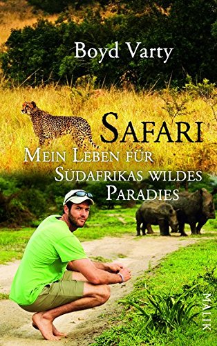 - Safari - Mein Leben für Südafrikas wildes Paradies