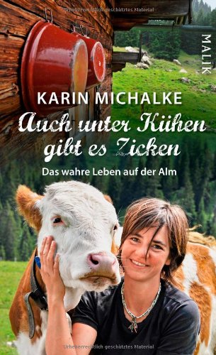 - Auch unter Kühen gibt es Zicken: Das wahre Leben auf der Alm