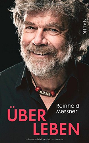 Messner, Reinhold - Über Leben