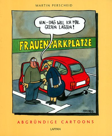 - Nun, das will ich mal gelten lassen: Abgründige Cartoons