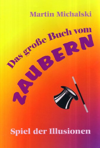 - Das große Buch vom Zaubern: Spiel der Illusionen