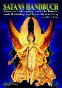 - Satans Handbuch: Schwarze Philosophien, teuflische Rituale, sowie Ratschläge und Tricks für den Alltag