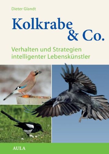 - Kolkrabe & Co: Verhalten und Strategien intelligenter Lebenskünstler
