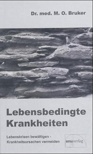 - Lebensbedingte Krankheiten