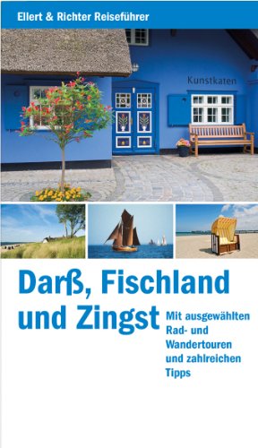  - Darß, Fischland und Zingst: Mit ausgewählten Rad- und Wandertouren und zahlreichen Tipps