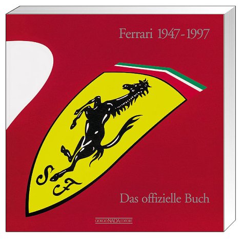 -- - Ferrari 1947-1997: Das offizielle Buch