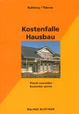  - Unser Bauherren-Handbuch: In sieben Schritten ins eigene Haus