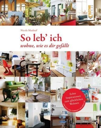 - So leb ich: Wohne, wie es Dir gefällt