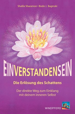 - EinVerStandensein: Die Erlösung des Schattens. Der direkte Weg zum Einklang mit deinem inneren Selbst