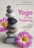  - Yoga und Ayurveda (Die uralte Kunst und Wissenschaft der spirituellen und psychosomatischen Integration)