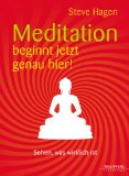  - Frei von Selbsttäuschung - Der buddhistische Weg aus der Ego-Falle: Buddhas befreiende Lehre von Nicht-Ich