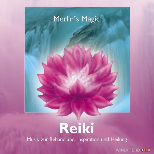  - Reiki. CD: Musik zur Reiki-Behandlung, Inspiration und Heilung