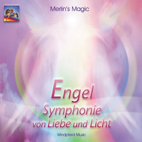 - Engel. Symphonie von Liebe und Licht. CD