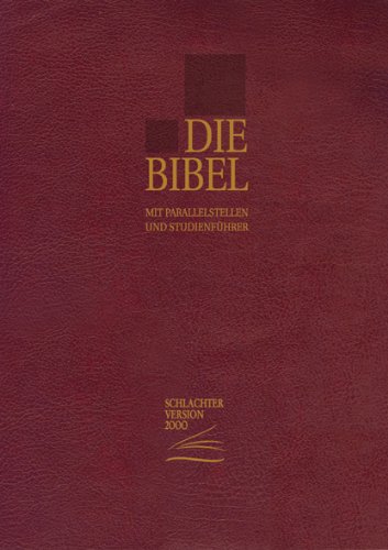 - Die Bibel - Schlachter Version 2000: Taschenausgabe mit Parallelstellen. Cover: weinrot