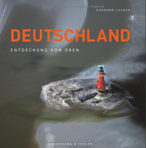  - Deutschland: Entdeckung von oben