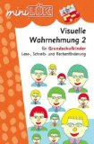  - Visuelle Wahrnehmungsförderung: Materialien: Visuelle Wahrnehmungsförderung 1. Arbeitsheft. Für die Grundschule