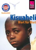  - Kenia: Ostafrika für Neugierige