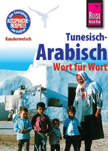 - Kauderwelsch, Tunesisch-Arabisch, Wort für Wort