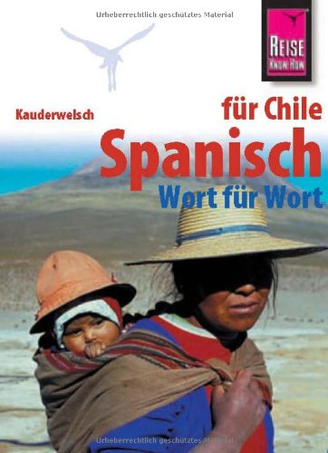  - Kauderwelsch, Spanisch für Chile Wort für Wort