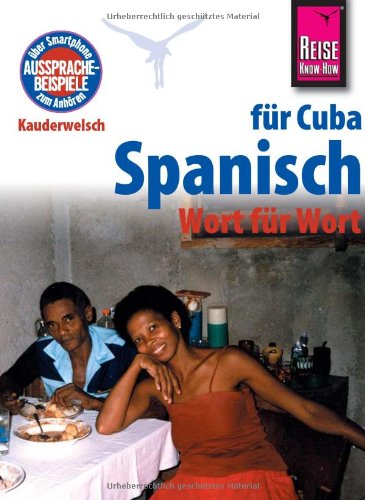- Kauderwelsch, Spanisch für Cuba Wort für Wort