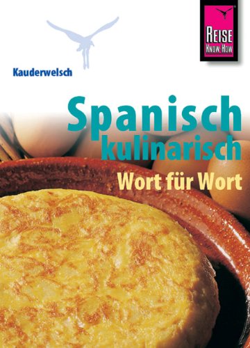 - Kauderwelsch, Spanisch kulinarisch Wort für Wort