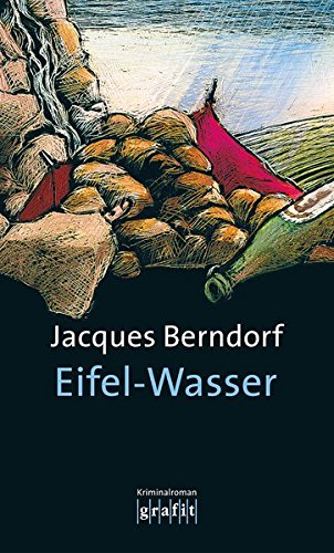  - Eifel-Wasser: Der 10. Siggi-Baumeister-Krimi (Grafitäter und Grafitote)
