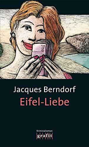 - Eifel-Liebe. Der elfte Eifel-Krimi mit Siggi Baumeister