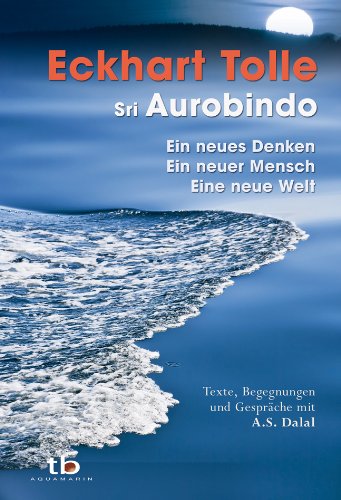  - Ein neues Denken - ein neuer Mensch - eine neue Welt