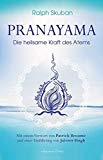 Kalashatra Govinda - Grundlagen des Atem-Yoga: Lebensenergie wecken, Selbstheilungskräfte aktivieren, Gelassenheit entwickeln - Mit allen klassischen Pranayama-Übungen. Buch mit CD. - Buch mit Audio-CD