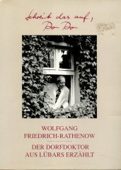 Friedrich-Rathenow, Wolfgang - Wolfgang Friedrich-Rathenow: Schreib das auf Dodo - Der Dorfdoktor aus Lübars erzählt